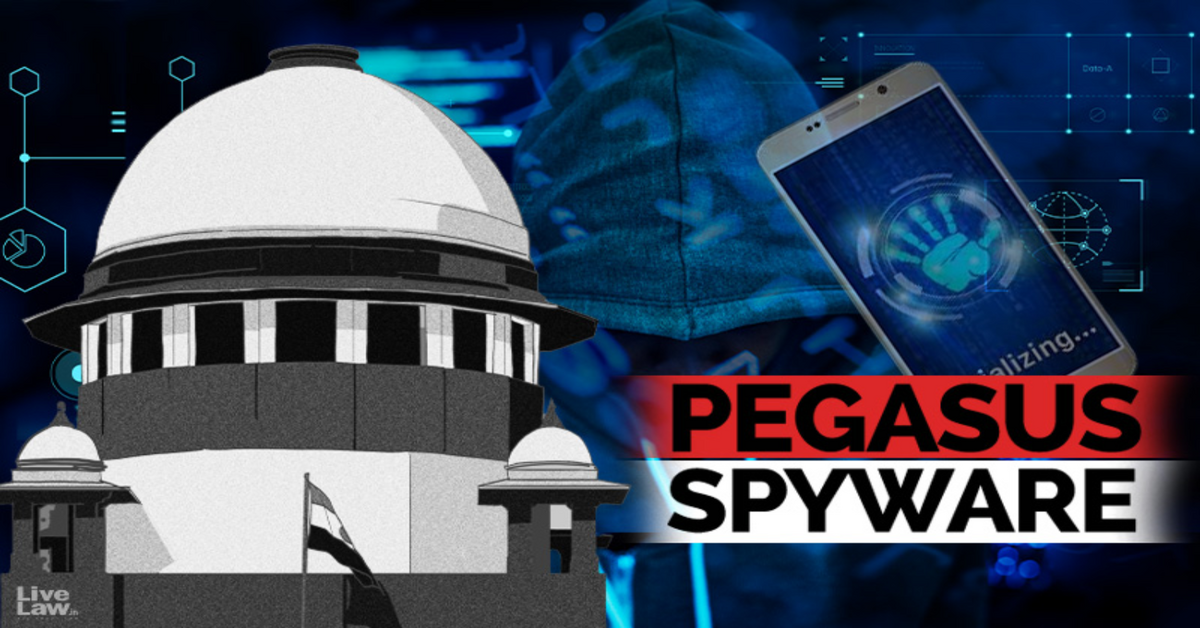 "Supreme Court Orders Judicial Probe Into Pegasus Spyware Surveillance"